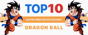 TOP 10 - Las mejores peleas de Goku en Dragon Ball Z