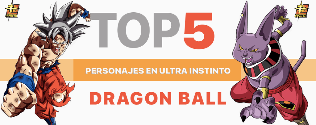 TOP 5 Personajes Dragon Ball en Ultra Instinto
