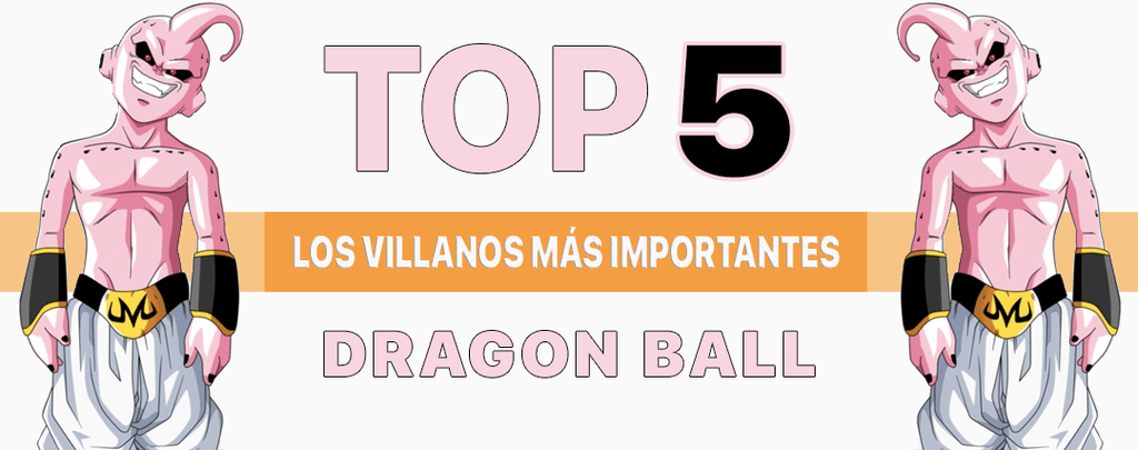 TOP 5 Villanos más importantes de Dragon Ball